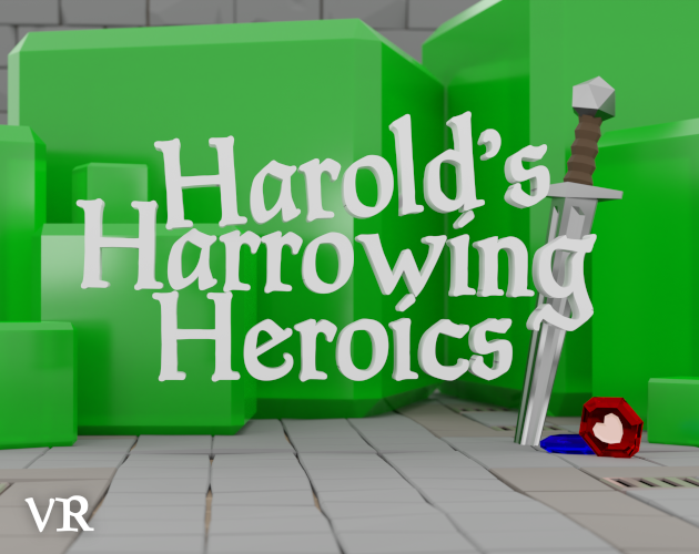 Harold's Harrowing Heroics